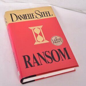 Ransom by Danielle Steel 2004 Hardcover Large Type Print Edition